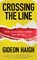 Crossing The Line, Gideon Haigh - Paperback - 9781921778940