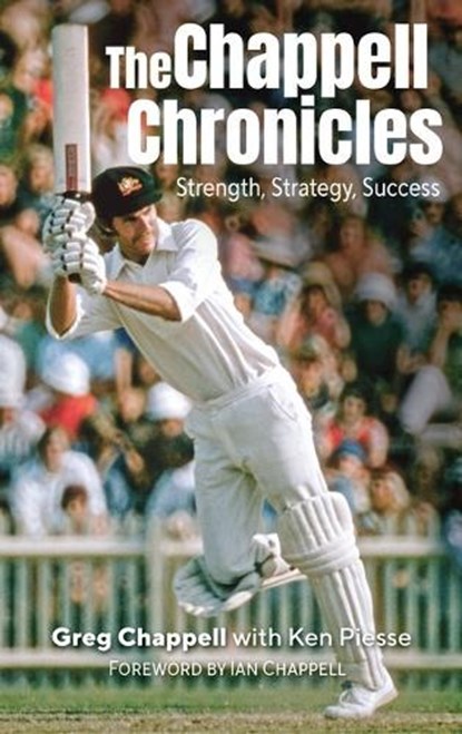The Chappell Chronicles, Greg Chappell - Paperback - 9781921804861