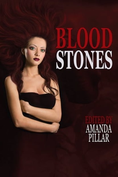 Bloodstones, Amanda Pillar - Ebook - 9781921857287