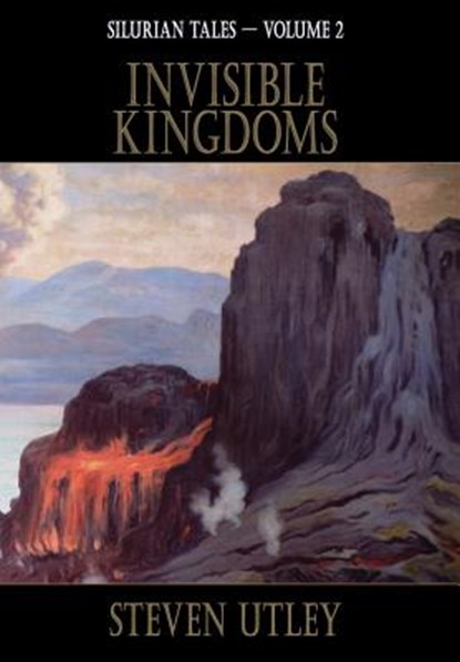 Invisible Kingdoms, Steven Utley - Gebonden - 9781921857324