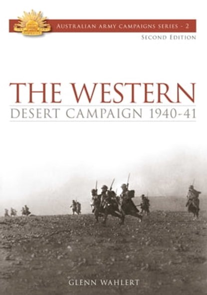 The Western Desert Campaign 1940-41, Glenn Wahlert - Ebook - 9781921941344
