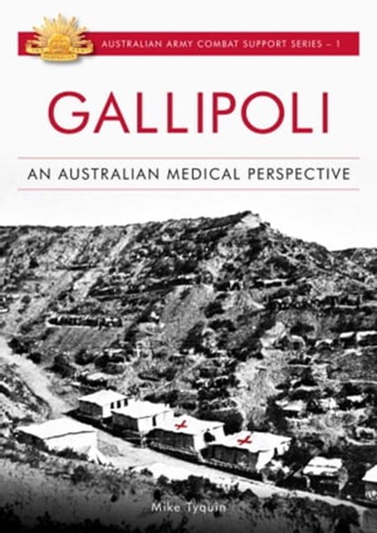 Gallipoli, Michael Tyquin - Ebook - 9781921941870