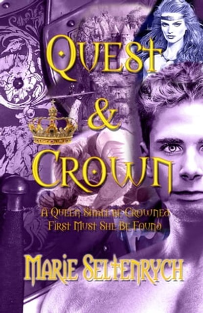 Quest & Crown, Marie Seltenrych - Ebook - 9781921943348