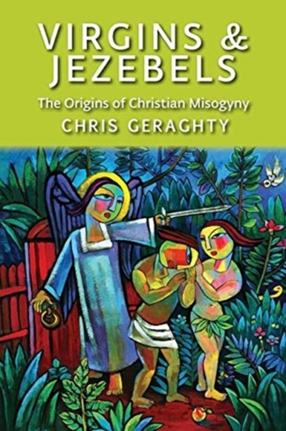 Virgins & Jezebels, Chris Geraghty - Paperback - 9781921946059