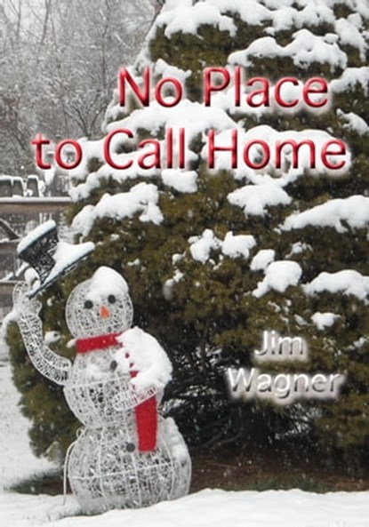 No Place to Call Home, Jim Wagner - Ebook - 9781921947438