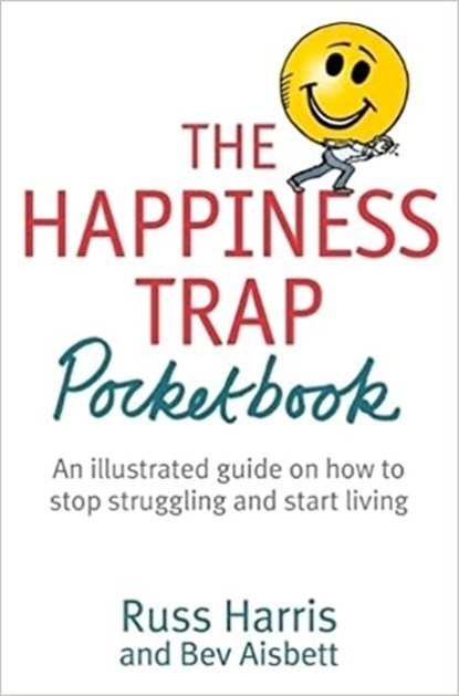 Happiness Trap Pocketbook, Russ Harris - Paperback - 9781921966187