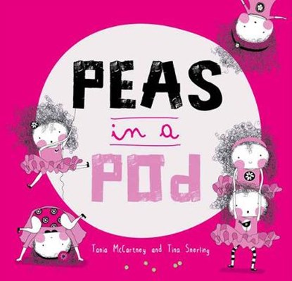 Peas in a Pod, Tania McCartney - Paperback - 9781921966712