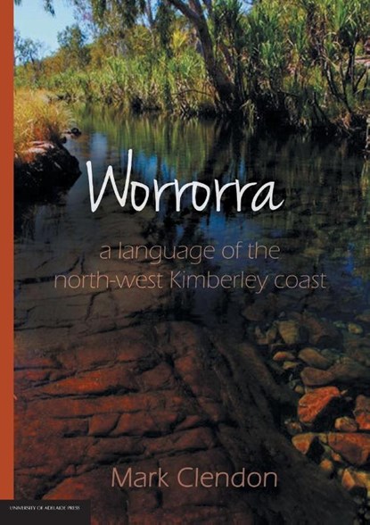 Worrorra, Mark Clendon - Paperback - 9781922064561