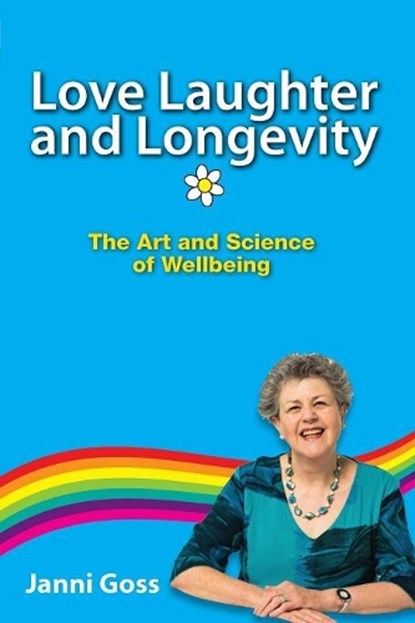 Love Laughter and Longevity, GOSS,  Janni - Paperback - 9781922118813