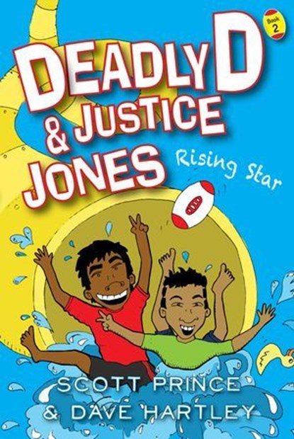 Deadly D & Justice Jones: Rising Star, David Hartley ; Scott Prince - Ebook - 9781922142528