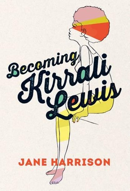 Becoming Kirrali Lewis, HARRISON,  Jane - Paperback - 9781922142801