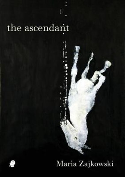 ascendant, Maria Zajkowski - Paperback - 9781922186607