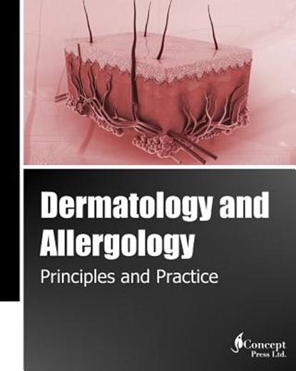Dermatology and Allergology: Principles and Practice (Black and White), Iconcept Press - Paperback - 9781922227959