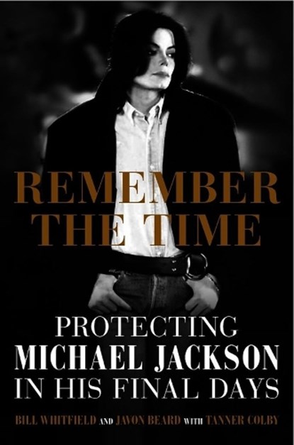 Remember the Time, WHITFIELD,  Bill ; Beard, Javon ; Colby, Tanner - Paperback - 9781922247803