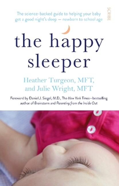 The Happy Sleeper, Heather Turgeon ; Julie Wright - Paperback - 9781922247834