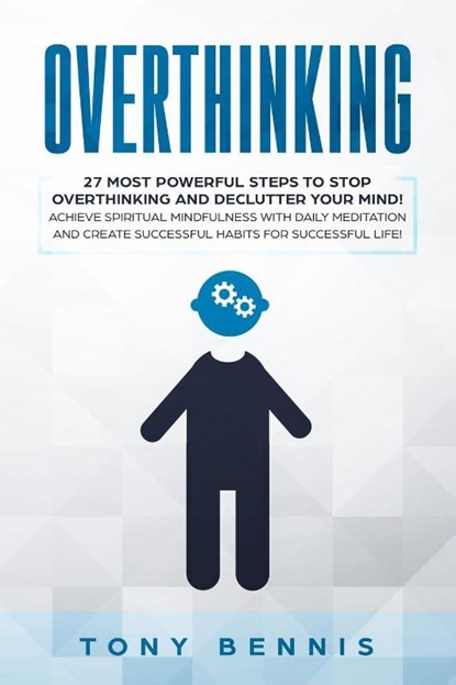 Overthinking, Tony Bennis - Paperback - 9781922320193