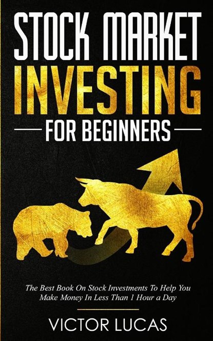 Stock Market Investing for Beginners, Victor Lucas - Paperback - 9781922320230