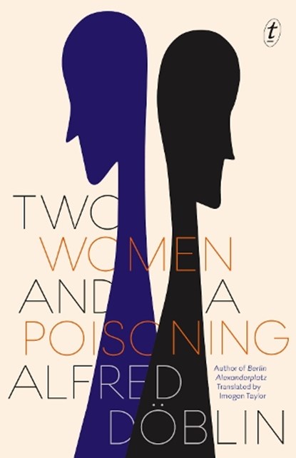 Two Women And A Poisoning, Alfred Doblin - Paperback - 9781922330383