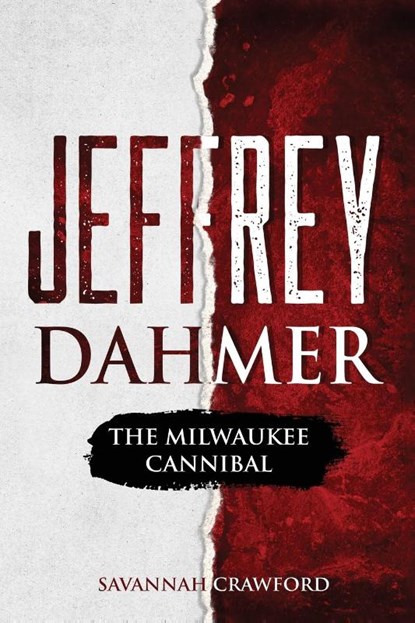Jeffrey Dahmer, Savannah Crawford - Paperback - 9781922346360