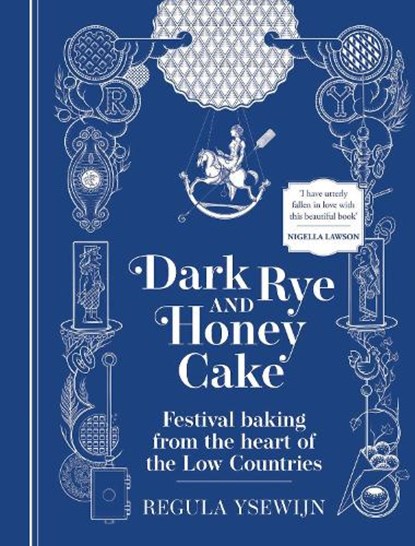 Dark Rye and Honey Cake, Regula Ysewijn - Gebonden - 9781922351814