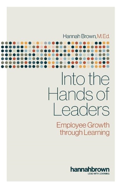 Into the Hands of Leaders, Hannah Brown - Paperback - 9781922357830