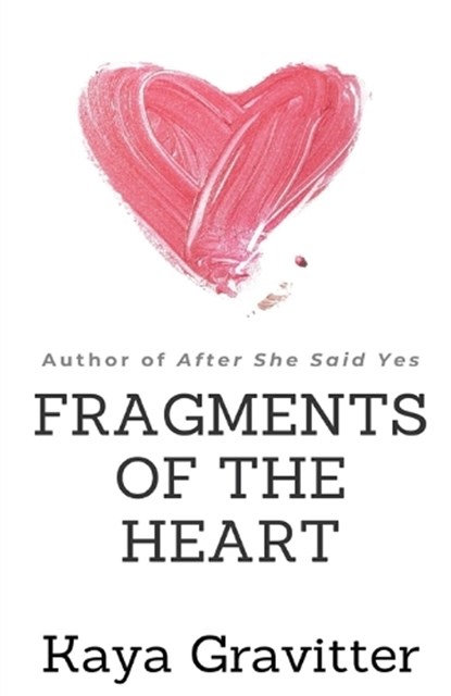 Fragments of the Heart, GRAVITTER,  Kaya - Paperback - 9781922381927