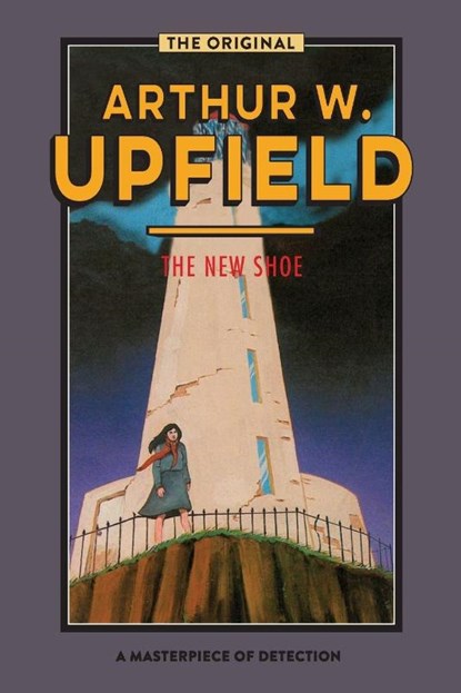 The New Shoe, Arthur W. Upfield - Paperback - 9781922384089