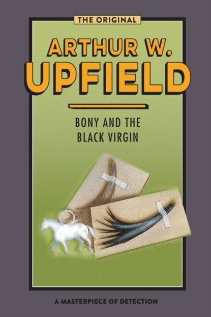 BONY AND THE BLACK VIRGIN, Arthur Upfield - Paperback - 9781922384379