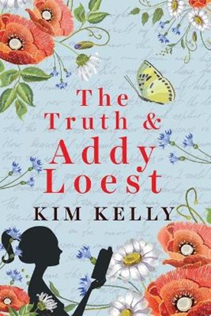 The Truth & Addy Loest, KELLY,  Kim - Paperback - 9781922389084