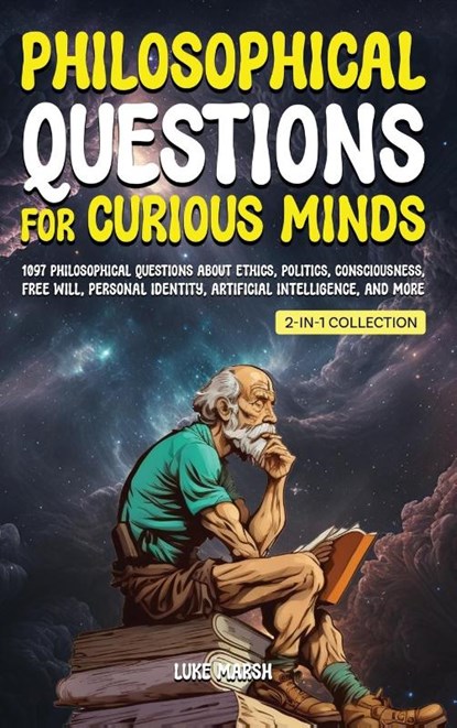 Philosophical Questions for Curious Minds, MARSH,  Luke - Gebonden - 9781922435705