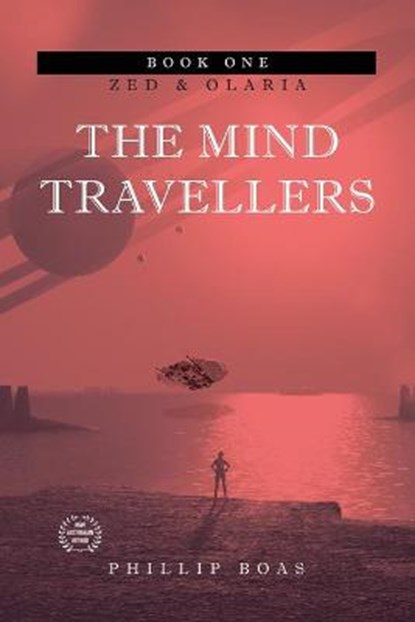 The Mind Travellers, BOAS,  Phillip - Paperback - 9781922444950