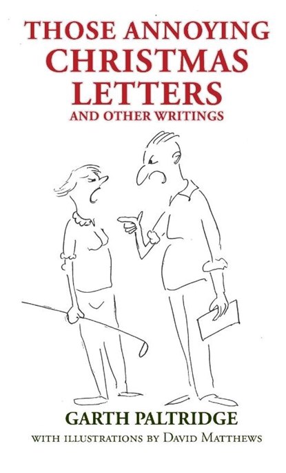 Those Annoying Christmas Letters and Other Writings, Garth Paltridge - Paperback - 9781922449221