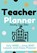 Teacher Planner - Elementary & Primary School Teachers, PUBLISHING GROUP,  The Life Graduate - Paperback - 9781922453556