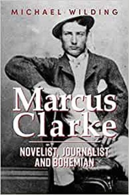 Marcus Clarke, Michael Wilding - Paperback - 9781922454430