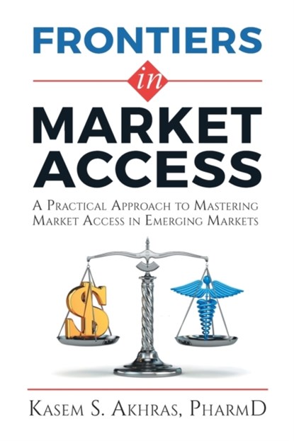 Frontiers in Market Access, Kasem Akhras - Paperback - 9781922456328