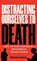 Distracting Ourselves to Death, KHAN,  Rehan - Gebonden - 9781922456618