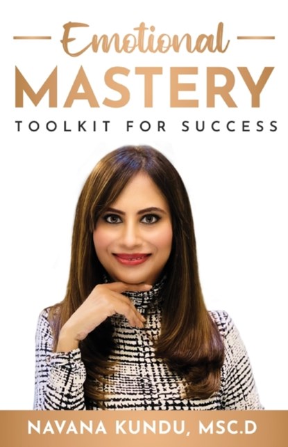 Emotional Mastery, Navana Kundu - Paperback - 9781922456830