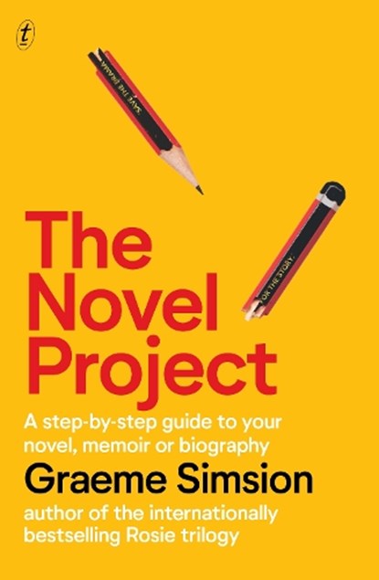 The Novel Project, Graeme Simsion - Paperback - 9781922458384