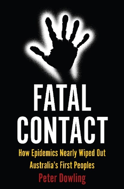 Fatal Contact, Peter Dowling - Paperback - 9781922464460