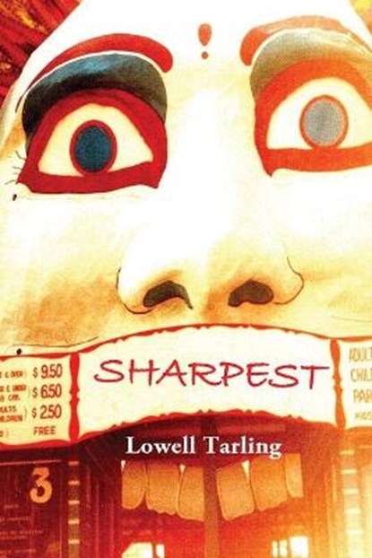 SHARPEST, TARLING,  Lowell - Paperback - 9781922473684