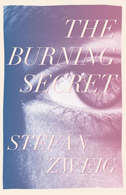 The Burning Secret, Stefan Zweig - Paperback - 9781922491183