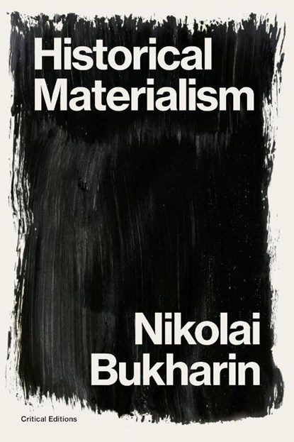 Historical Materialism, Nikolai Bukharin - Paperback - 9781922491404