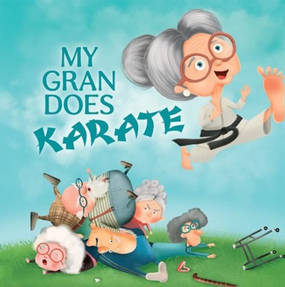 My Gran Does Karate, Michel Deverall - Paperback - 9781922503794