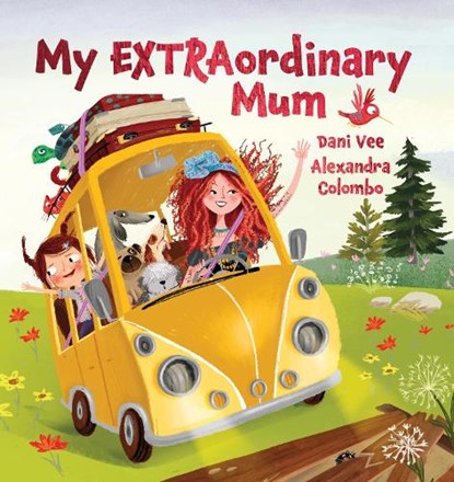 My EXTRAordinary Mum, Dani Vee - Paperback - 9781922503923
