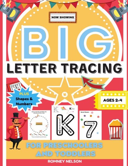 Big Letter Tracing For Preschoolers And Toddlers Ages 2-4, Romney Nelson - Paperback - 9781922515605