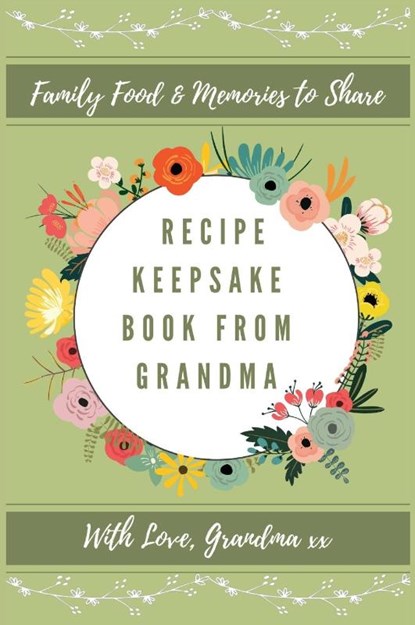 Recipe Keepsake Journal From Grandma, Petal Publishing Co - Gebonden - 9781922515650