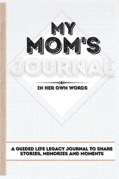 My Mom's Journal, Romney Nelson - Gebonden - 9781922515780