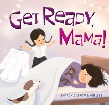Get Ready, Mama!, Sharon Giltrow - Gebonden - 9781922539083