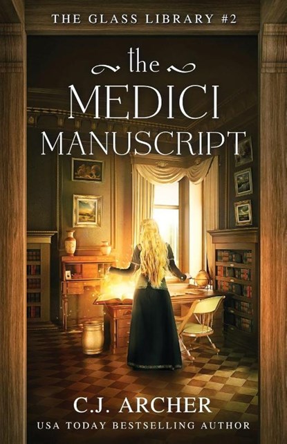 The Medici Manuscript, C. J. Archer - Paperback - 9781922554321