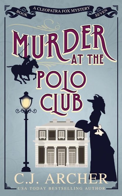 Murder at the Polo Club, C J Archer - Paperback - 9781922554529